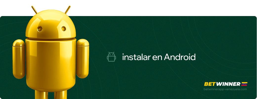 Instalar en Android Betwinner APP Venezuela