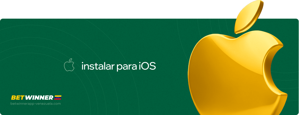 Instalar para iOS Betwinner APP Venezuela